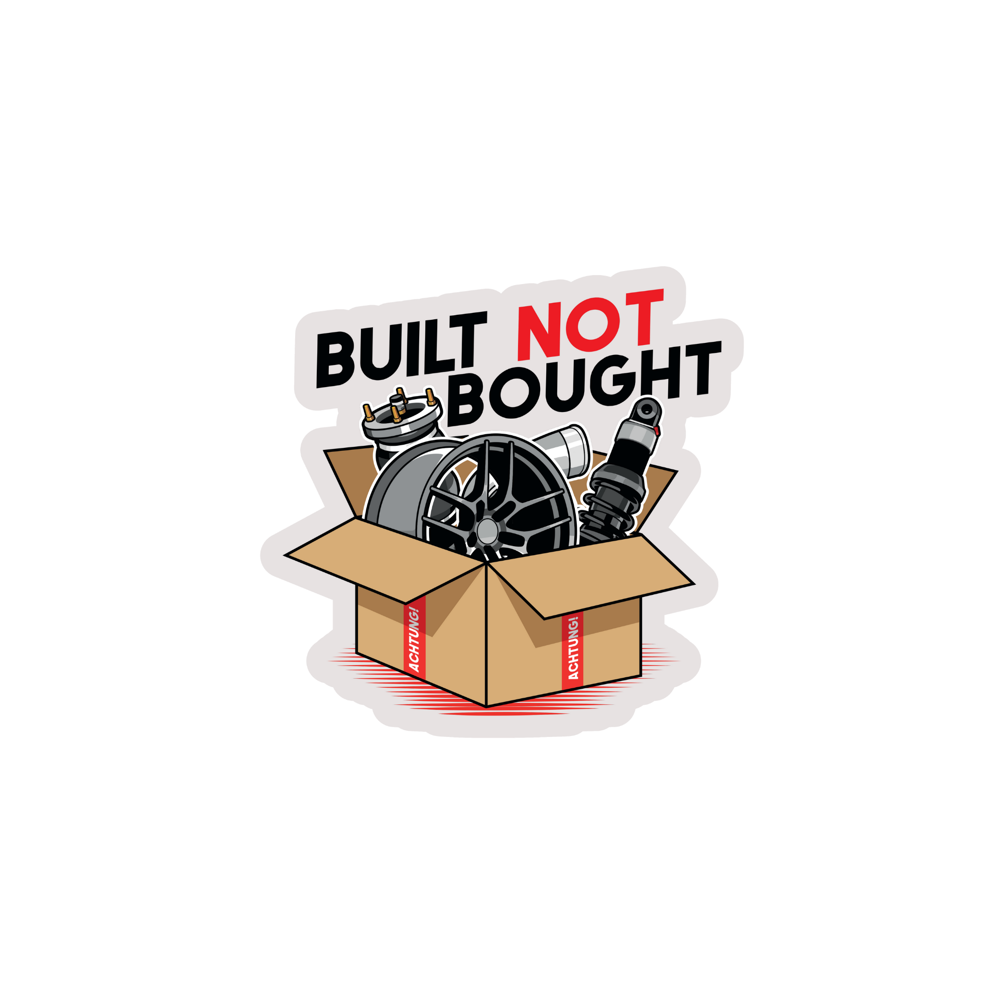 Built not bought Aufkleber